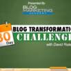 30 Day Blog Transformation Challenge