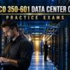 350-601 Cisco Data Center Core Practice Exams