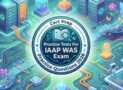 6 Full Length Practice Tests For IAAP WAS Exam