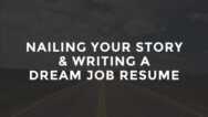 60 Minute Dream Job Resume & Personal Story Course