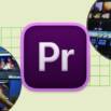Adobe Premiere Pro 101: Learn Editing, Effects & Transitions