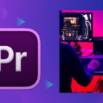 Adobe Premiere Pro for Content Creators and YouTubers