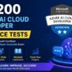 AI-200 Azure AI Cloud Developer Prac. Tests | 500+ Questions