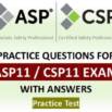 ASP 11 / CSP 11 Exam Preparation Practice Test #1