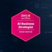 AWS Certified AI Business Strategist (AIB-C01) Practice Exam