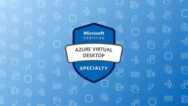 AZ-140: Azure Virtual Desktop Specialty Practice Exams 2025