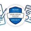 AZ-140 Configuring and Operating MS Azure Virtual Desktop