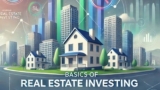 Basics of Real Estate Investing