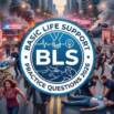 BLS Basic Life Support Practice Test 2026
