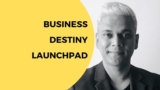 Business Destiny Launchpad