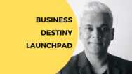 Business Destiny Launchpad