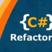 C# Refactoring | Powerful code optimization