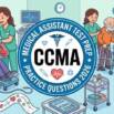 CCMA Exam Practice Tests 2026: Medical Assistant Test Prep