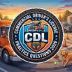 CDL Practice Test 2026 – Pass Your CDL Exam