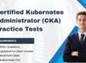Certified Kubernetes Administrator (CKA) Practice Tests