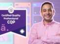 Certified Quality Professional (CQP)