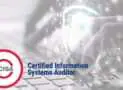 CISA – Certified Information Systems Auditor Exams