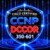 CISCO CCNP DCCOR 350-601 – 1500 Certified Exam Questions