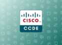 Cisco Certified Design Expert (CCDE) Practice Exams 2025