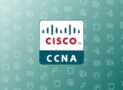 Cisco Certified Network Associate (CCNA) Practice Exams 2025