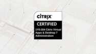 Citrix Virtual Apps and Desktops 7 Administration Exams