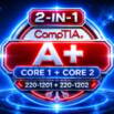CompTIA A+ Core 1 & 2 (220-1201 + 220-1202): 1500 Questions