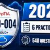 CompTIA Cloud+ CV0-004: 6 Practice Exams (2026)