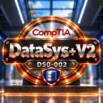 CompTIA DataSys+ V2 (DS0-002): 1500 Certified Exam Questions