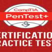 CompTIA PenTest+ (PT0-002) Certification Practice Tests