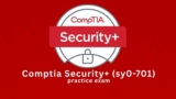 CompTIA Security+ (SY0-701) Practice Exam