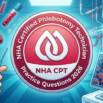 CPT (NHA) 2026 – Certified Phlebotomy Technician Exam Prep