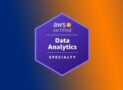 DAS-C01: AWS Certified Data Analytics – Specialty Exam 2025