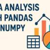 Data Analysis with Pandas & NumPy