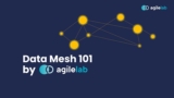 Data Mesh 101 by Agile Lab