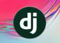 Django Masterclass: Get Started With Django Web Development