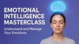 Emotional Intelligence Masterclass