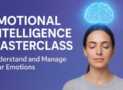 Emotional Intelligence Masterclass