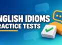 English Idioms Practice Tests: 600 MCQs