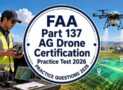 FAA Part 137 AG Drone Certification Practice Test 2026