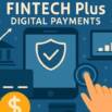 Fintech Plus: Master Financial Technology & Digital Payments