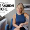 Free Tutorial – Launch Your Online Fashion Store with a BANG
