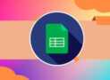 Google Sheets – The Complete Google Sheets Course