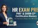 HR Certification Practice Exams PHR, PHRi, SHRM-CP & SCP