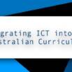 Integrating Ict Into The Australian Curriculum