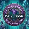ISC2 CISSP Practice Exams 2026: Practice Test
