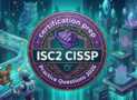 ISC2 CISSP Practice Exams 2026: Practice Test