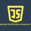 JavaScript Certification Practice Tests: ES6+ & Core Concept