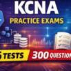 KCNA Practice Exams | 300+ Questions | 6 Full Tests