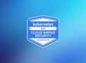 KCSA: Kubernetes & Cloud Native Security Associate Exam Prep
