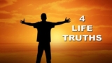 Learn 4 Truths That Will Change Your Life